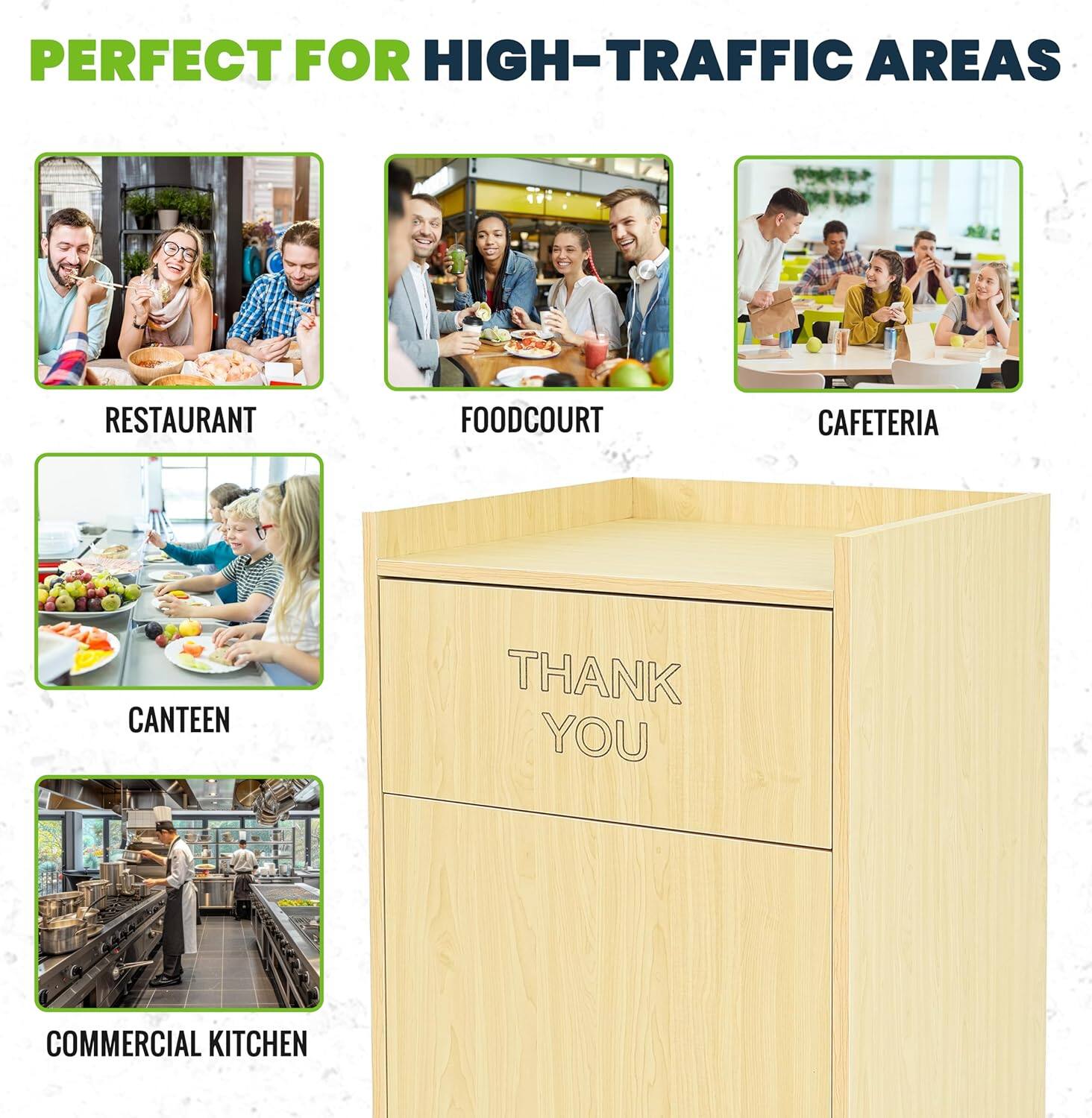 PERFECT FOR HIGH-TRAFFIC AREAS

RESTAURANT
FOODCOURT
CAFETERIA
CANTEEN
COMMERCIAL KITCHEN

THANK YOU