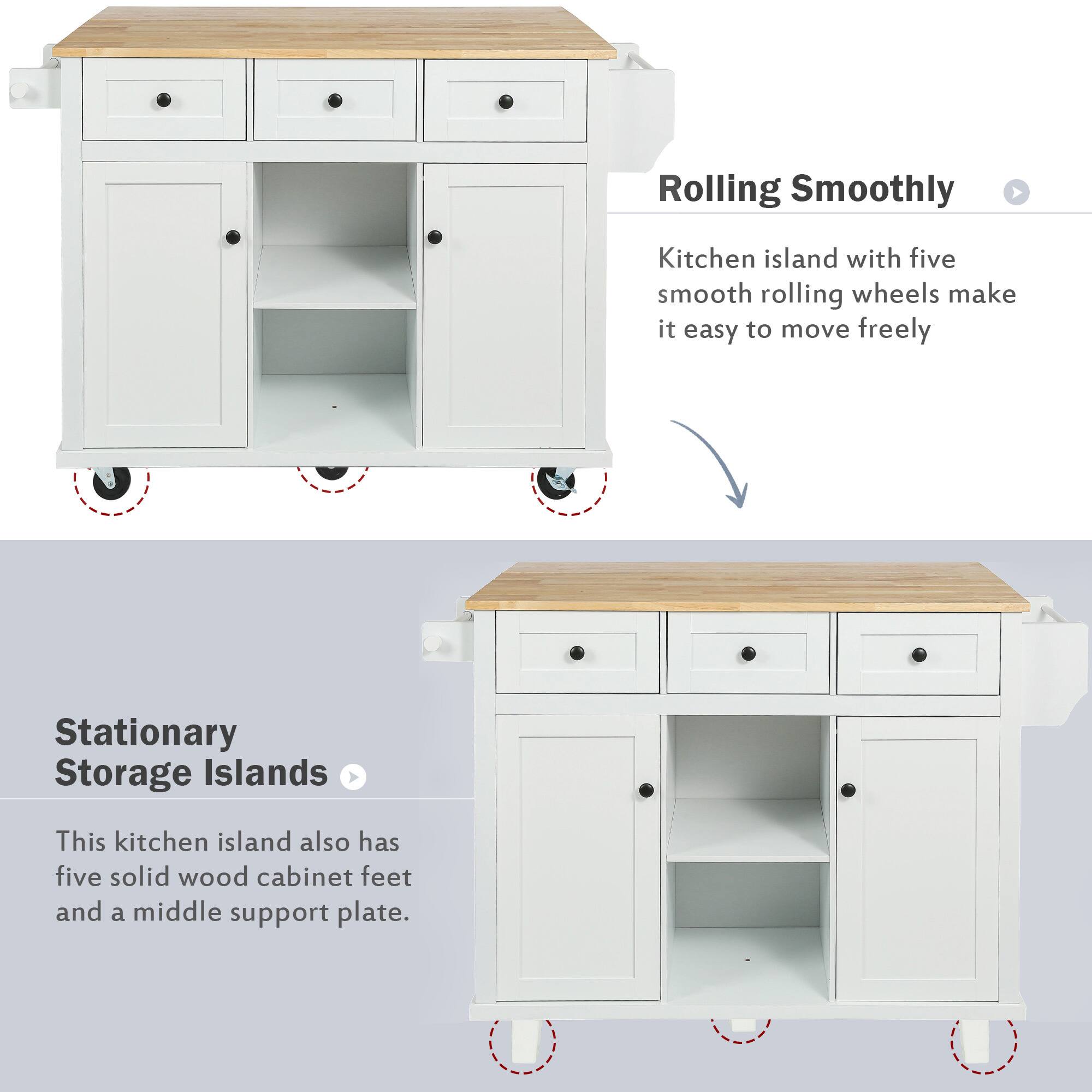 Rolling Smoothly  
Kitchen island with five smooth rolling wheels make it easy to move freely  

Stationary Storage Islands  
This kitchen island also has five solid wood cabinet feet and a middle support plate.