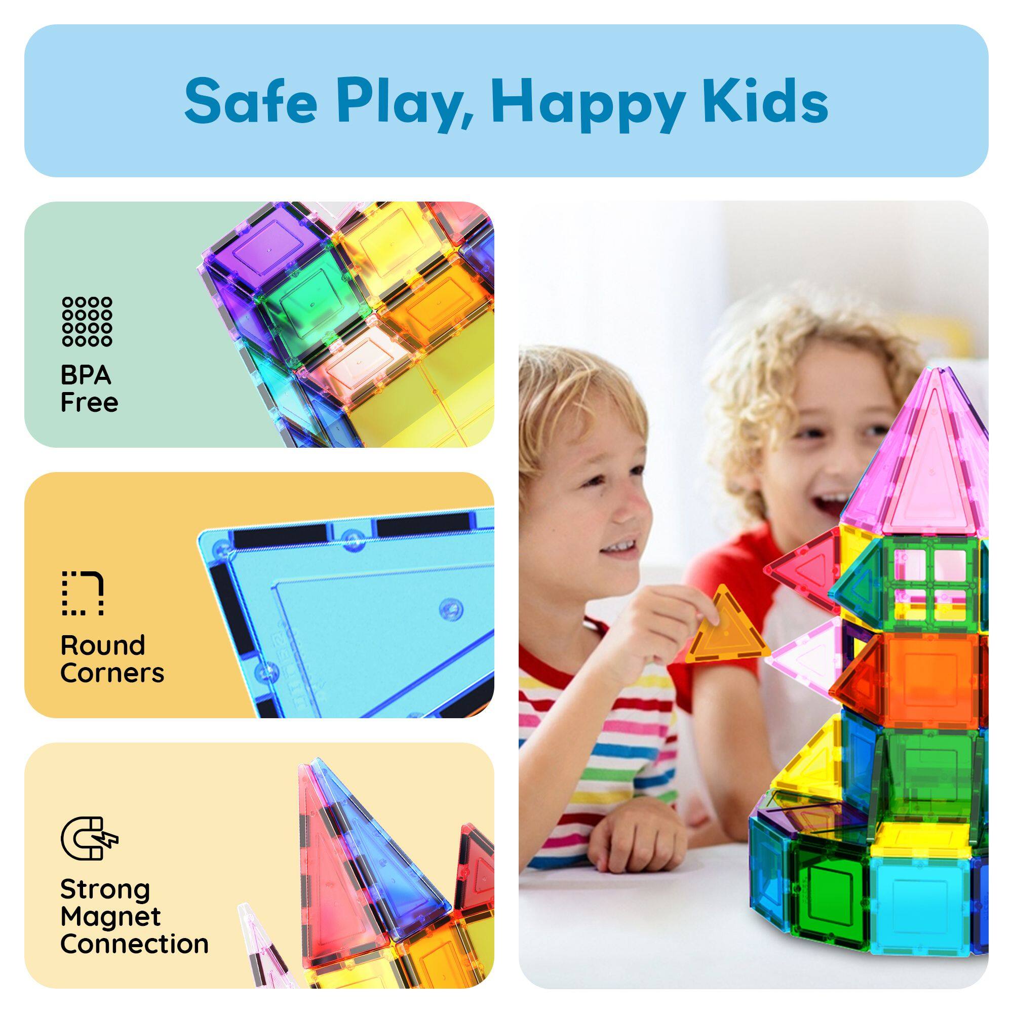 Safe Play, Happy Kids

BPA Free
Round Corners
Strong Magnet Connection