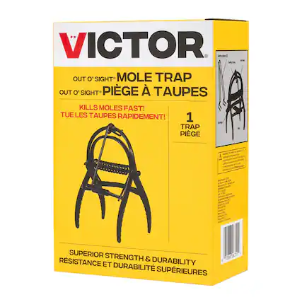 VICTOR
OUT O'SIGHT MOLE TRAP
OUT O'SIGHT PIÈGE À TAUPES
KILLS MOLES FAST!
TUE LES TAUPES RAPIDEMENT!
1 TRAP PIEGE
SUPERIOR STRENGTH & DURABILITY
RÉSISTANCE ET DURABILITÉ SUPÉRIEURES
