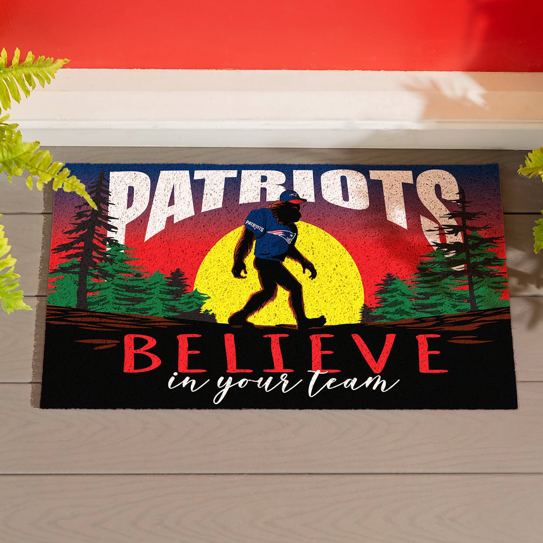 PATRIOTS  
BELIEVE  
in your team