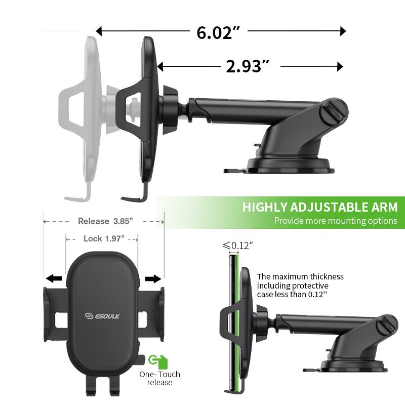 - 6.02"
- 2.93"
- Release 3.85"
- Lock 1.97"
- The maximum thickness including protective case less than 0.12"
- One-Touch release
- HIGHLY ADJUSTABLE ARM
- Provide more mounting options