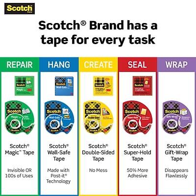 Scotch® Brand has a tape for every task

REPAIR
- Scotch® Magic® Tape
  - Invisible OR 100s of Uses

HANG
- Scotch® Wall-Safe® Tape
  - Made with Post-it® Technology

CREATE
- Scotch® Double-Sided Tape
  - No Mess

SEAL
- Scotch® Super-Hold Tape
  - 50% More Adhesive

WRAP
- Scotch® Gift-Wrap Tape
  - Disappears Flawlessly