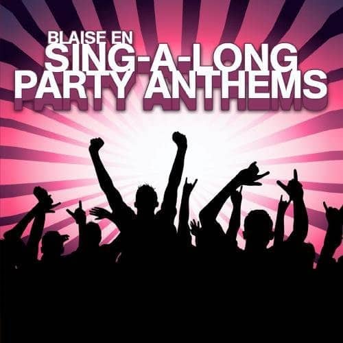Blaise En - Sing-A-Long Party Anthems  - COMPACT DISCS