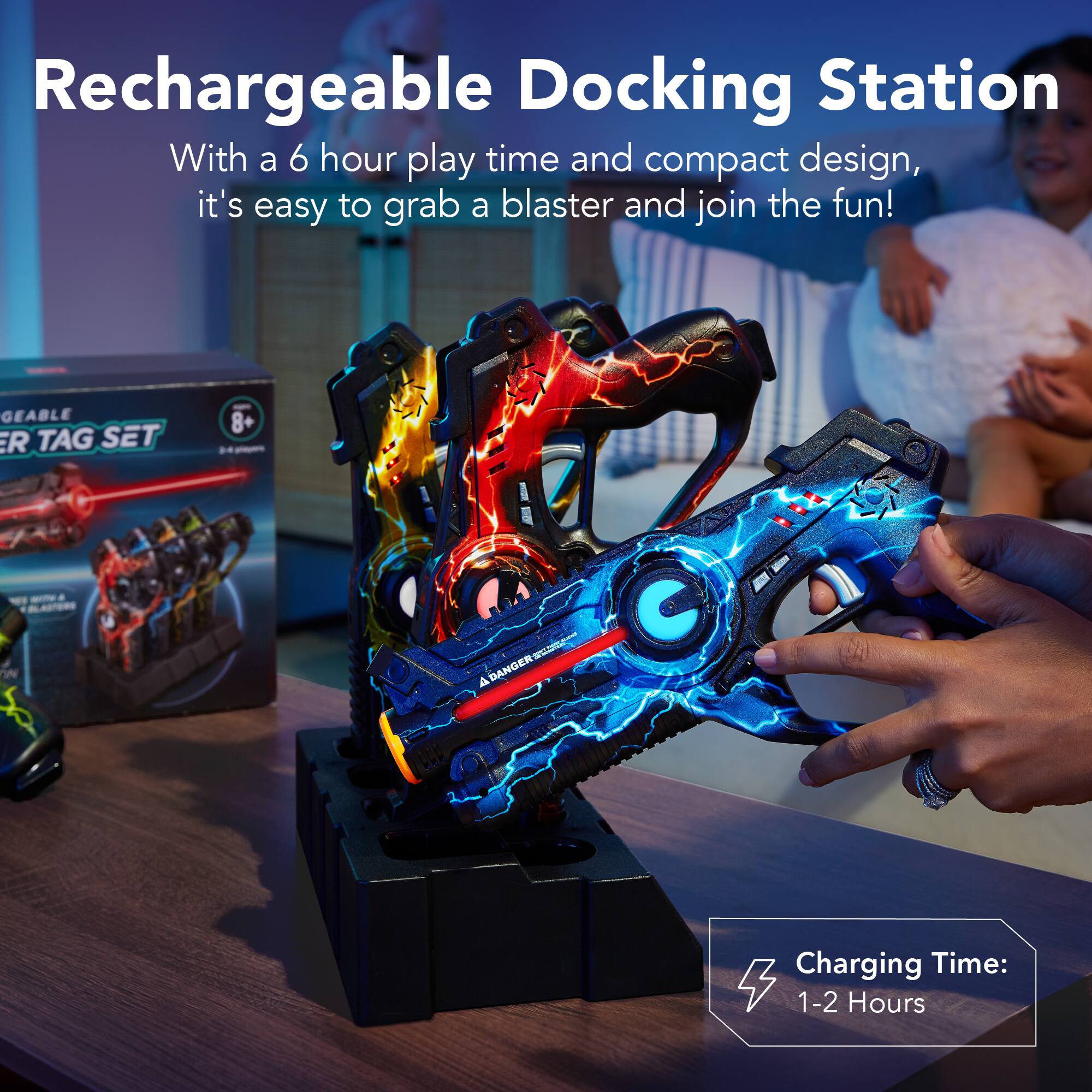 Rechargeable Docking Station  
With a 6 hour play time and compact design, it's easy to grab a blaster and join the fun!  

GEABLE ER TAG SET 8+  
ADANGER C - A DANGER  

Charging Time: 1-2 Hours