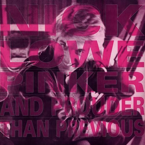 Nick Lowe - Pinker & Prouder Than Previous - VINYL LP