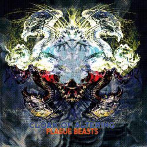 Cloak of Altering - Plague Beasts  - COMPACT DISCS