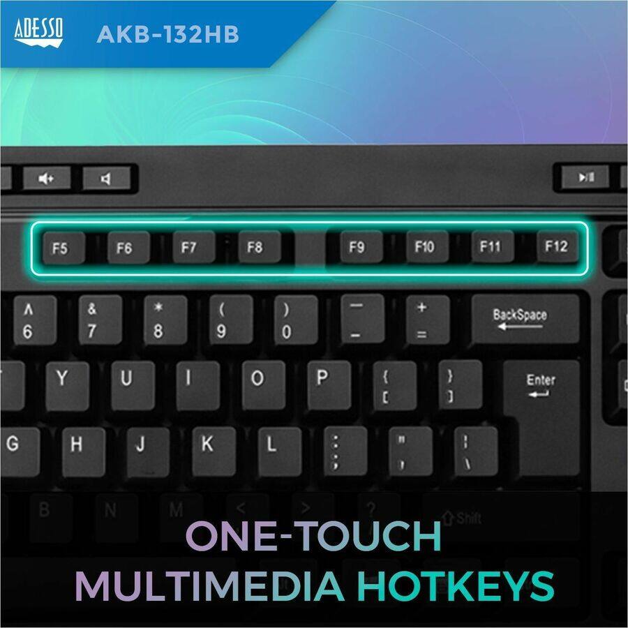 ADESSO AKB-132HB

ONE-TOUCH MULTIMEDIA HOTKEYS