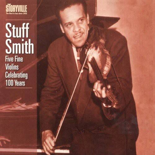 Stuff Smith - Five Fine Violins: Celebrating 100 Years   - COMPACT DISCS [CD] price history on PriceWatchPro