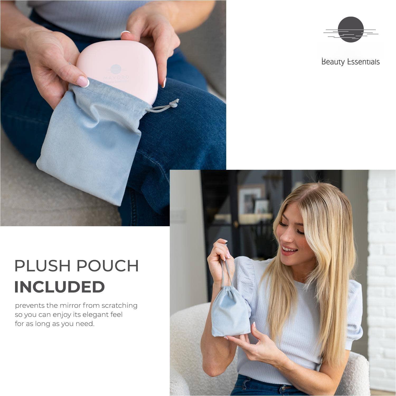Beauty Essentials

PLUSH POUCH INCLUDED

prevents the mirror from scratching so you can enjoy its elegant feel for as long as you need.