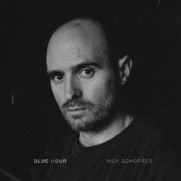 Nick Schofield - Blue Hour - VINYL LP
