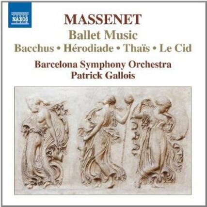 MASSENET
Ballet Music
Bacchus • Hérodiade • Thaïs • Le Cid
Barcelona Symphony Orchestra
Patrick Gallois