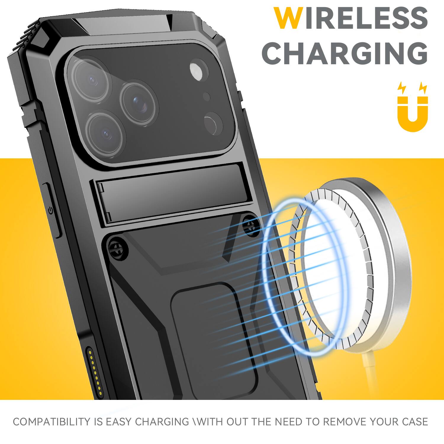 WIRELESS CHARGING  
COMPATIBILITY IS EASY CHARGING WITH OUT THE NEED TO REMOVE YOUR CASE