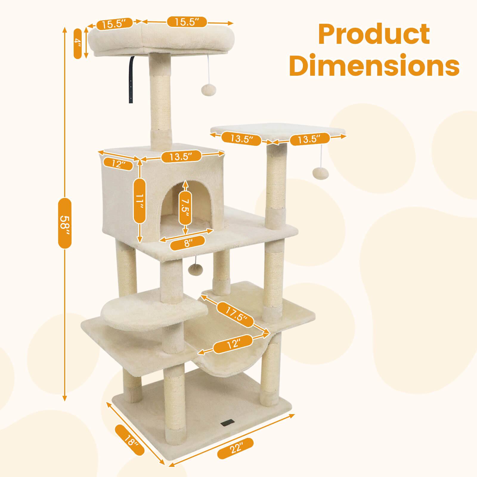 Sure, here are the corrected and grouped product dimensions:

- **Top Platform:**
  - Width: 15.5"
  - Depth: 15.5"

- **Middle Platform:**
  - Width: 13.5"
  - Depth: 13.5"

- **Bottom Platform:**
  - Width: 12"
  - Depth: 18"

- **Height:**
  - Total Height: 58"

- **Additional Dimensions:**
  - Height from floor to bottom platform: 11"
  - Height from bottom platform to middle platform: 8"
  - Height from middle platform to top platform: 17.5"
  - Width of the cat house entrance: 7.5"
  - Depth of the cat house entrance: 13.5"
