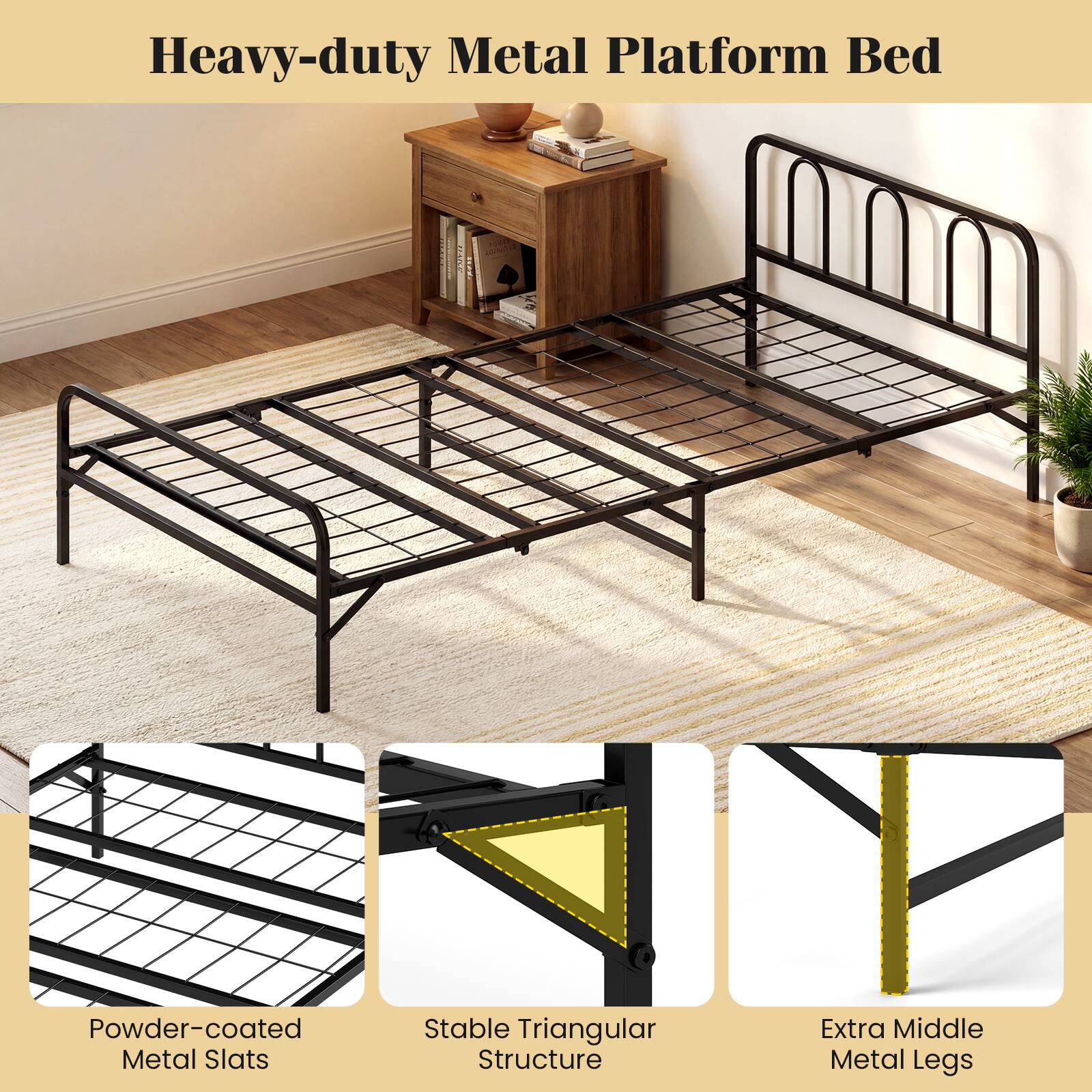 Heavy-duty Metal Platform Bed

- Powder-coated Metal Slats
- Stable Triangular Structure
- Extra Middle Metal Legs