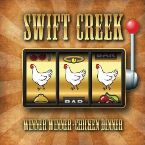 Swift Creek - Winner Winner Chicken Dinner   - COMPACT DISCS [CD]