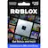 Includes Free Virtual Item $25 ROBLOX Get Robux and more Includes up to 25% more Robux