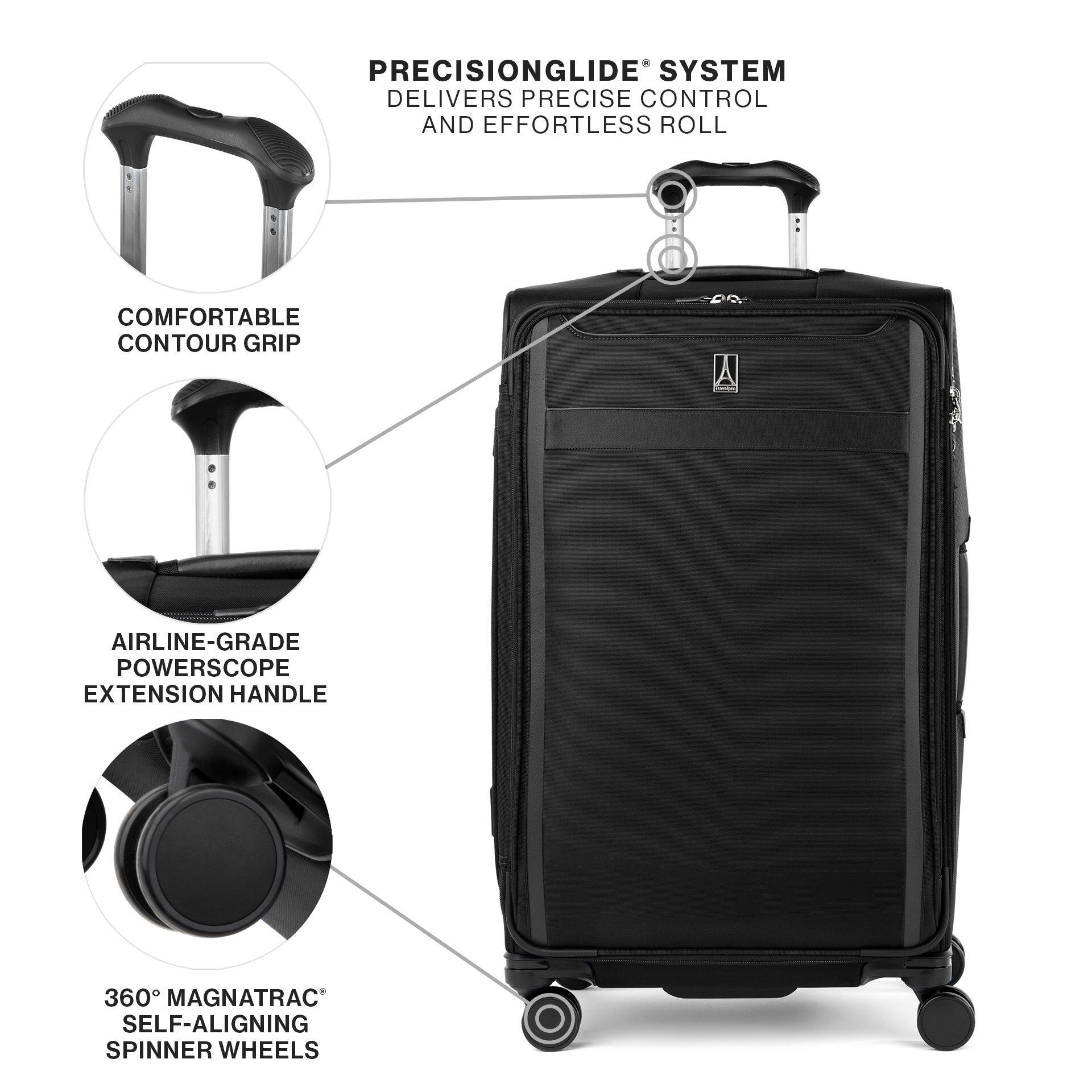 PRECISIONGLIDE® SYSTEM DELIVERS PRECISE CONTROL AND EFFORTLESS ROLL  
COMFORTABLE CONTOUR GRIP  
AIRLINE-GRADE POWERSCOPE EXTENSION HANDLE  
360° MAGNATRAC® SELF-ALIGNING SPINNER WHEELS