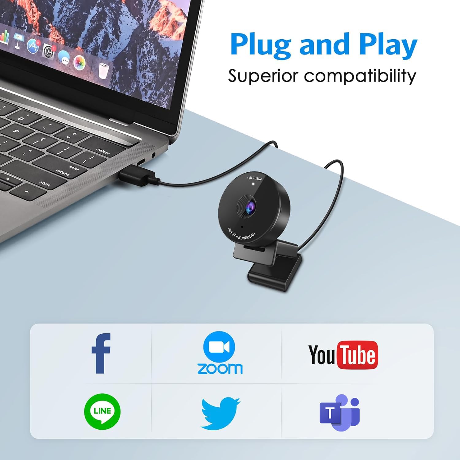 Plug and Play  
Superior compatibility  

HD 1000  
EMEET INC.WEBCAM  

You Tube  
LINE