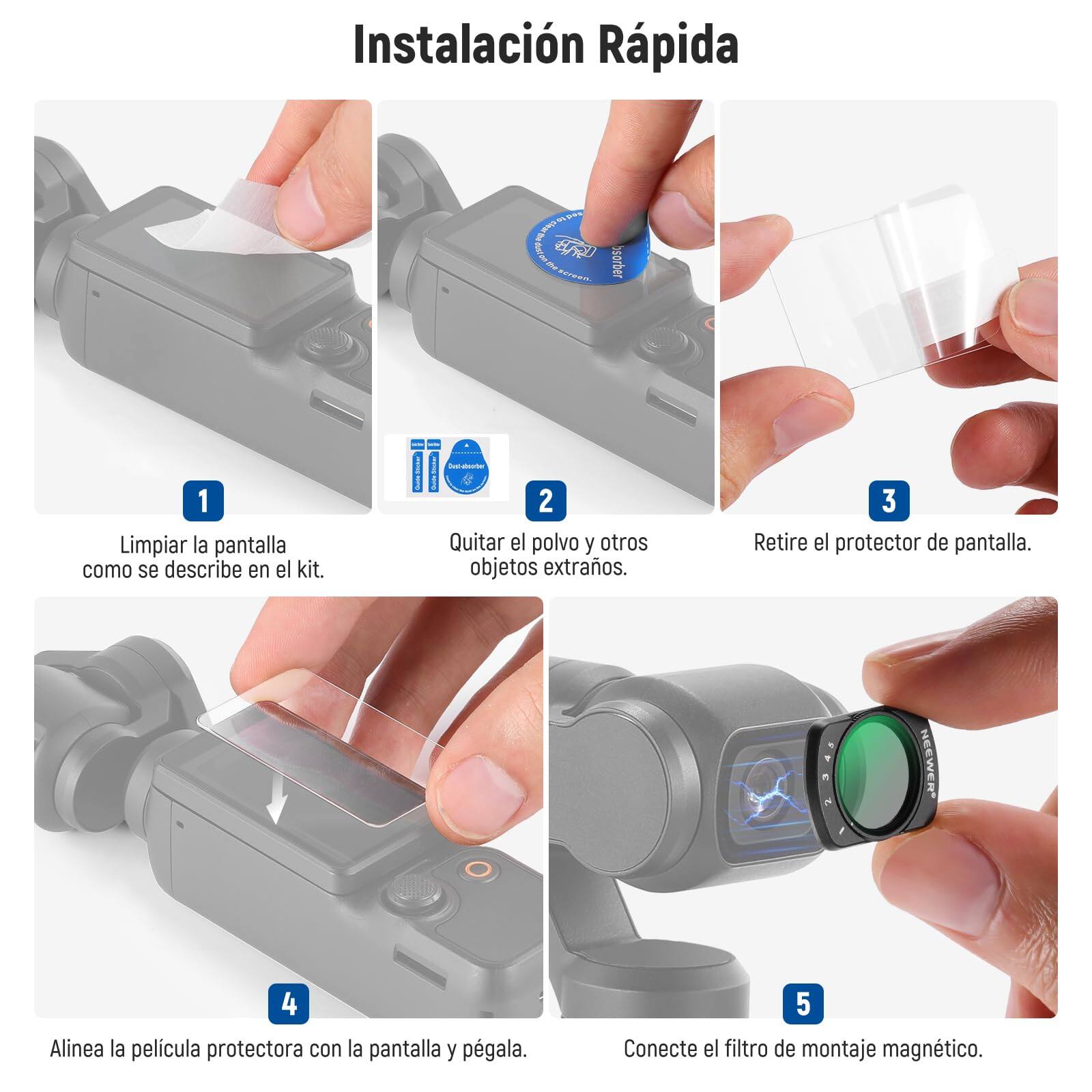 Instalación Rápida

1. Limpiar la pantalla como se describe en el kit.
2. Quitar el polvo y otros objetos extraños.
3. Retire el protector de pantalla.
4. Alinea la película protectora con la pantalla y pégalala.
5. Conecte el filtro de montaje magnético.