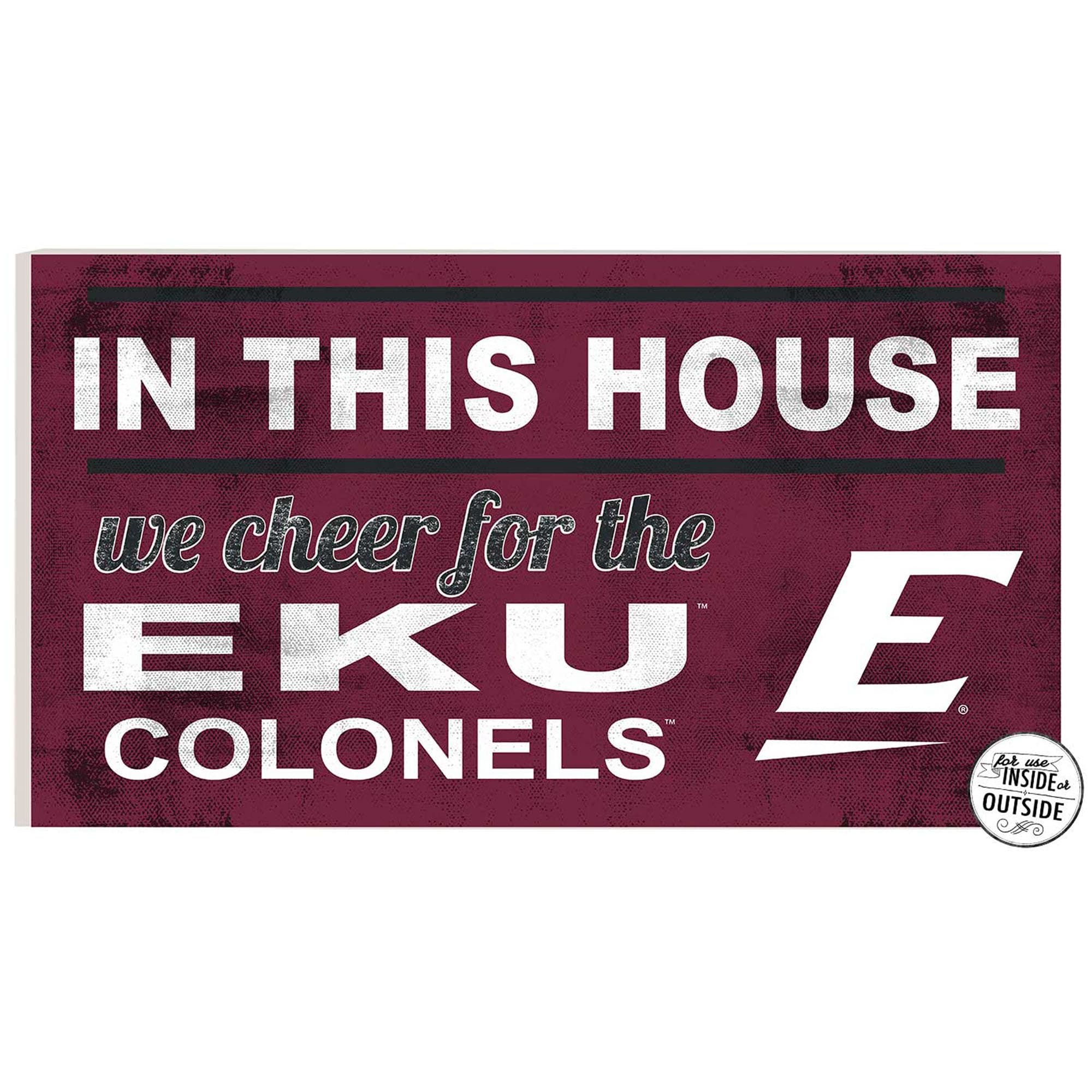Eastern Kentucky Colonels 11" x 20" Indoor/Outdoor In This House Sign