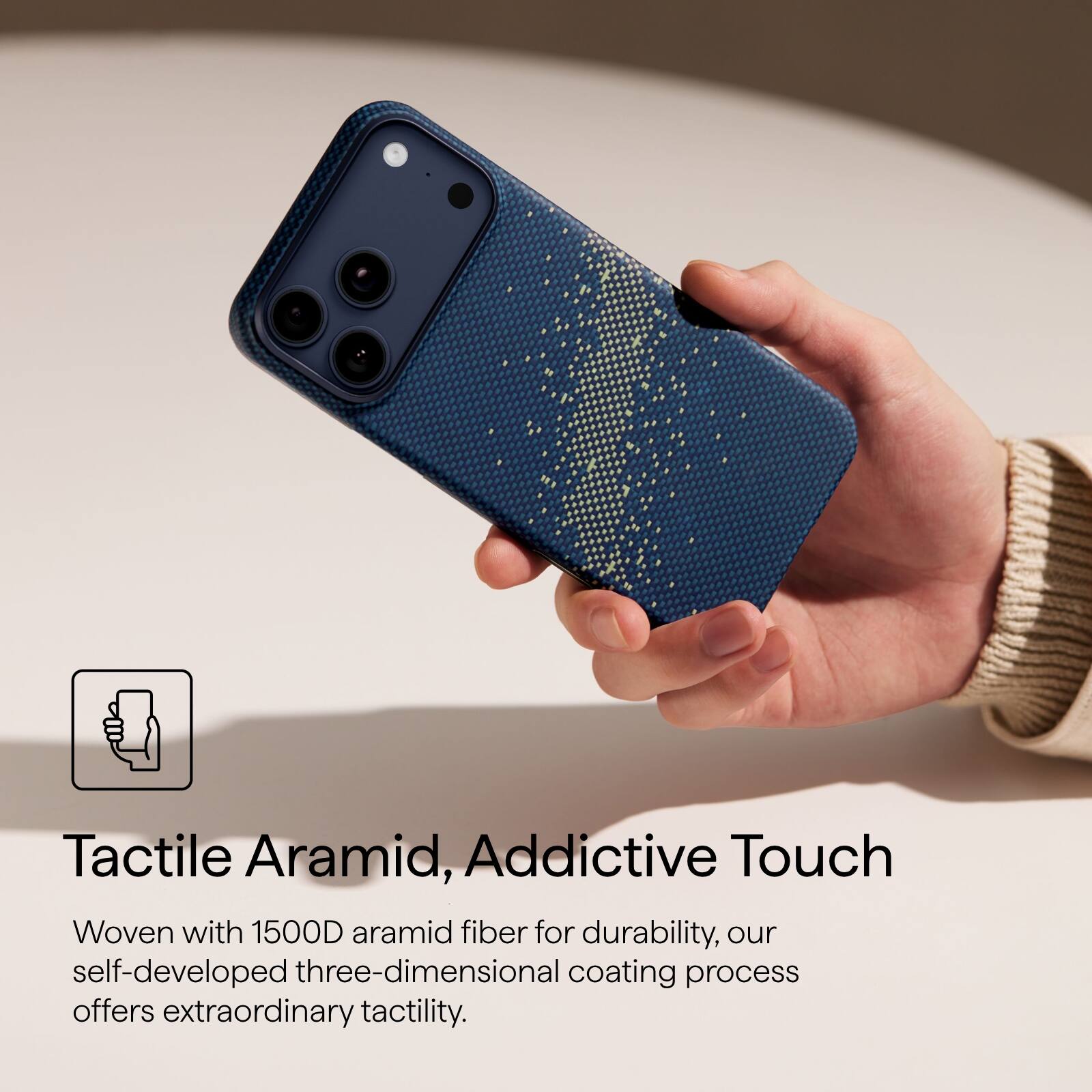 Tactile Aramid, Addictive Touch

Woven with 1500D aramid fiber for durability, our self-developed three-dimensional coating process offers extraordinary tactility.