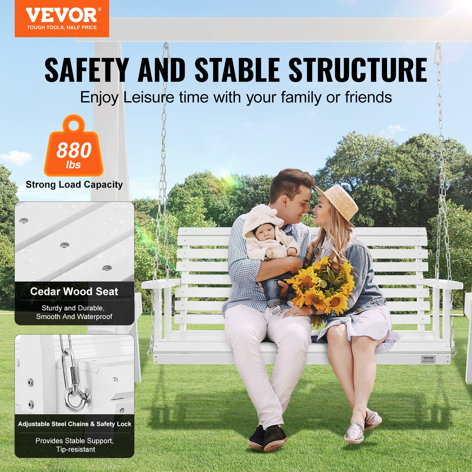 VEVOR TOUGH TOOLS, HALF PRICE

SAFETY AND STABLE STRUCTURE

Enjoy leisure time with your family or friends

880 lbs Strong Load Capacity

Cedar Wood Seat: Sturdy and Durable, Smooth and Waterproof

Adjustable Steel Chains & Safety Lock: Provides Stable Support, Tip-resistant