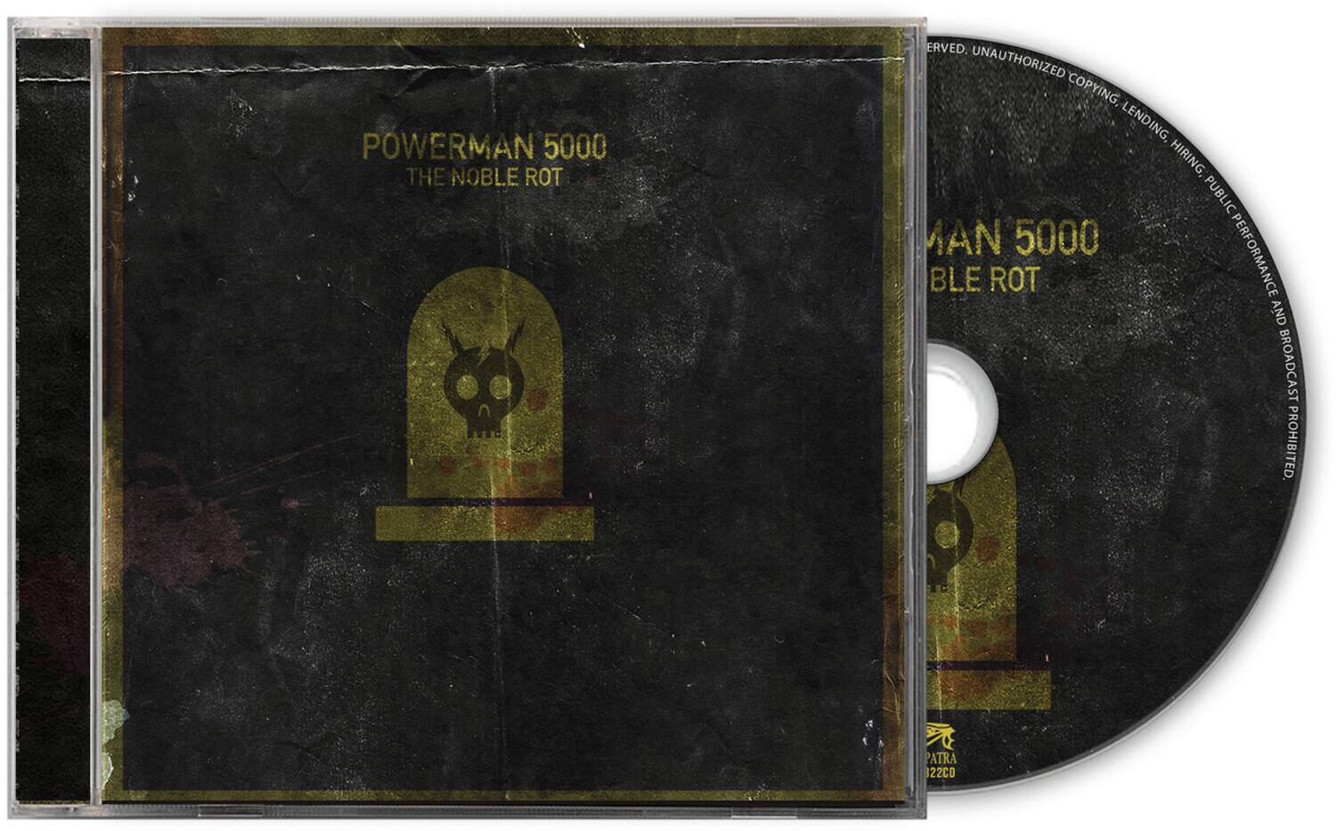 POWERMAN 5000 THE NOBLE ROT  
ERVED. UNAUTHORIZED COPYING, LENDING, HIRING, PUBLIC PERFORMANCE AND BROADCAST PROHIBITED.  
PATRA 22CD