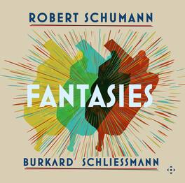 Burkard Schliessmann - Robert Schumann: Fantasies - VINYL LP