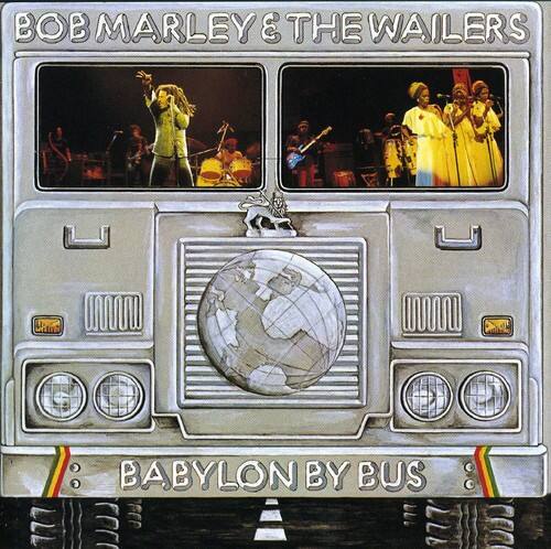 BOB MARLEY & THE WAILERS  
BABYLON BY BUS