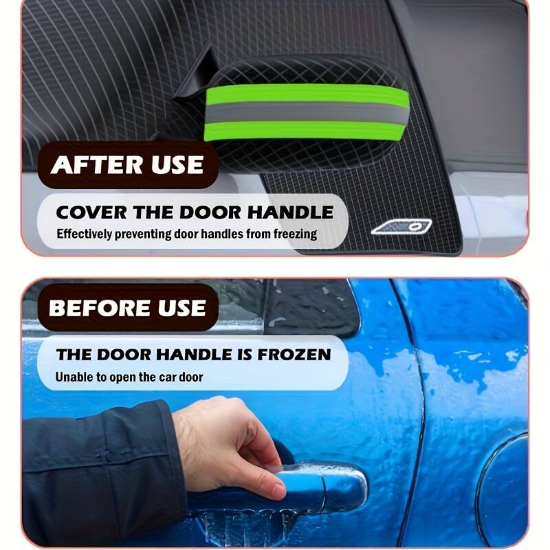 AFTER USE  
COVER THE DOOR HANDLE  
Effectively preventing door handles from freezing  

BEFORE USE  
THE DOOR HANDLE IS FROZEN  
Unable to open the car door
