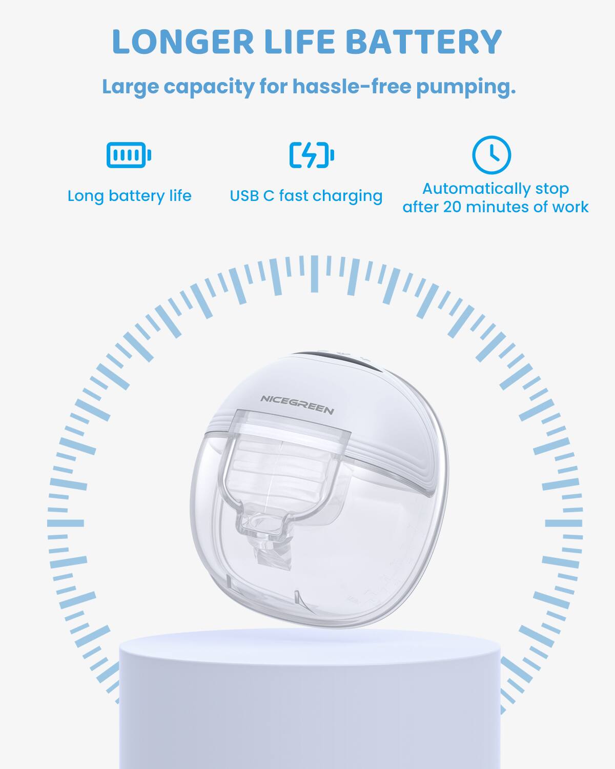 LONGER LIFE BATTERY  
Large capacity for hassle-free pumping.  
- Long battery life  
- USB C fast charging  
- Automatically stop after 20 minutes of work  

NICEGREEN