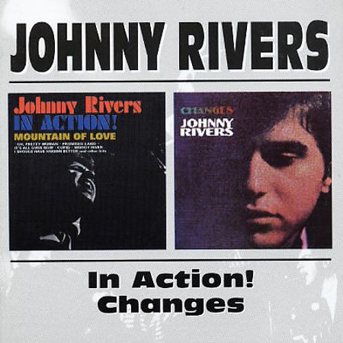  Johnny Rivers in Action!/Changes [CD]
