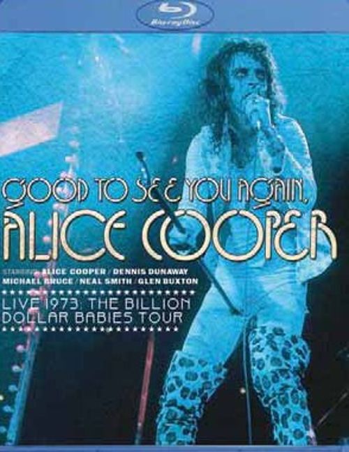 Good to See You Again, Alice Cooper: Live 1973 [Blu-Ray Disc]