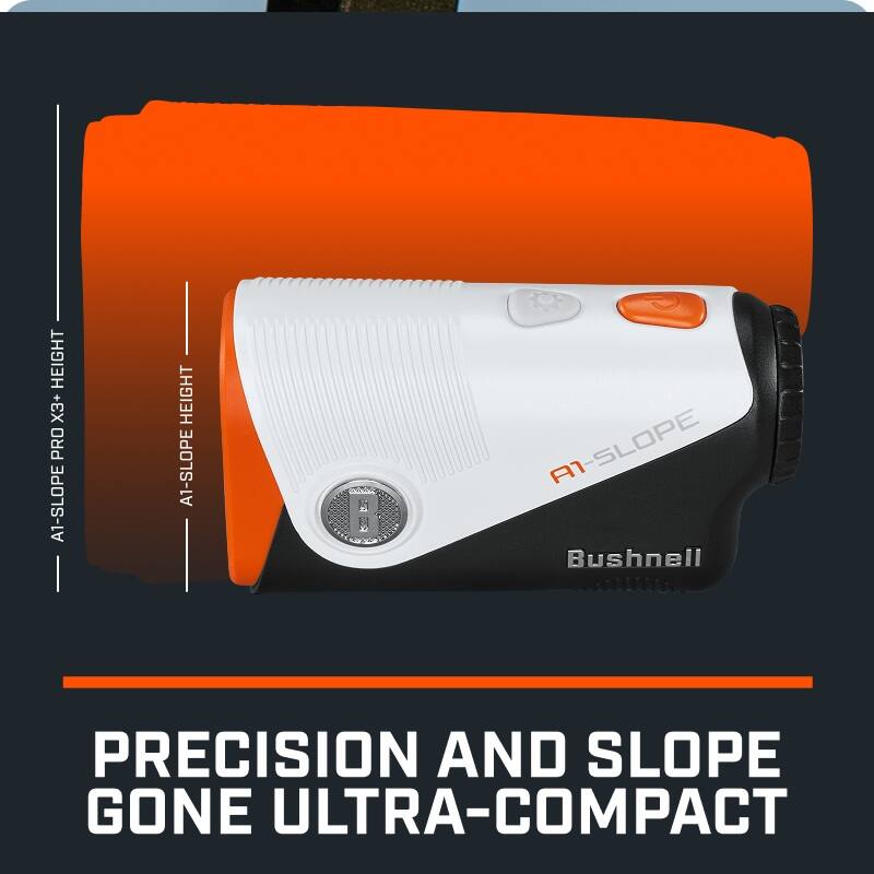 HEIGHT X3+ PRO  
A1-SLOPE HEIGHT  
A1-SLOPE  
Bushnell  
PRECISION AND SLOPE GONE ULTRA-COMPACT