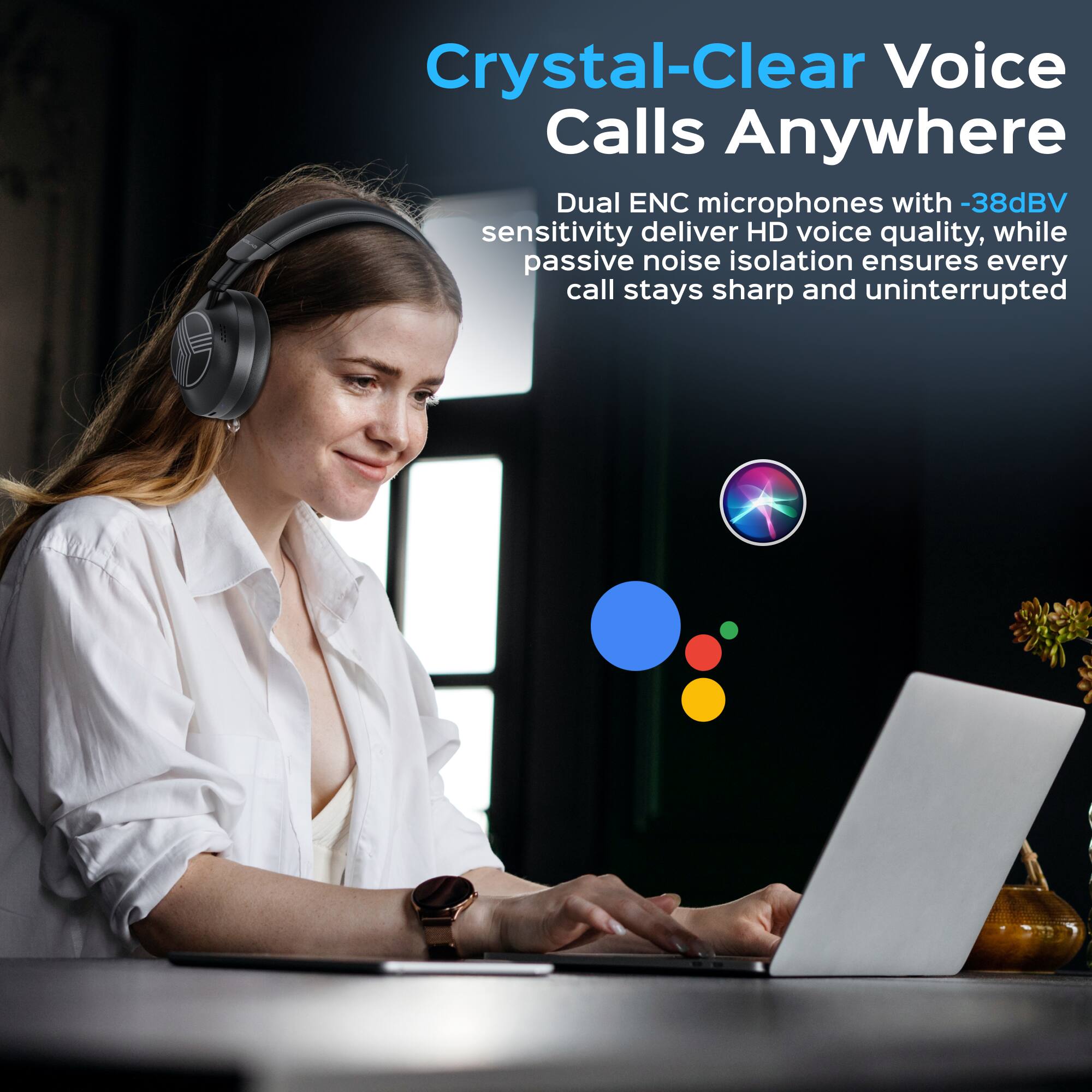 Crystal-Clear Voice Calls Anywhere

Dual ENC microphones with -38dBV sensitivity deliver HD voice quality, while passive noise isolation ensures every call stays sharp and uninterrupted