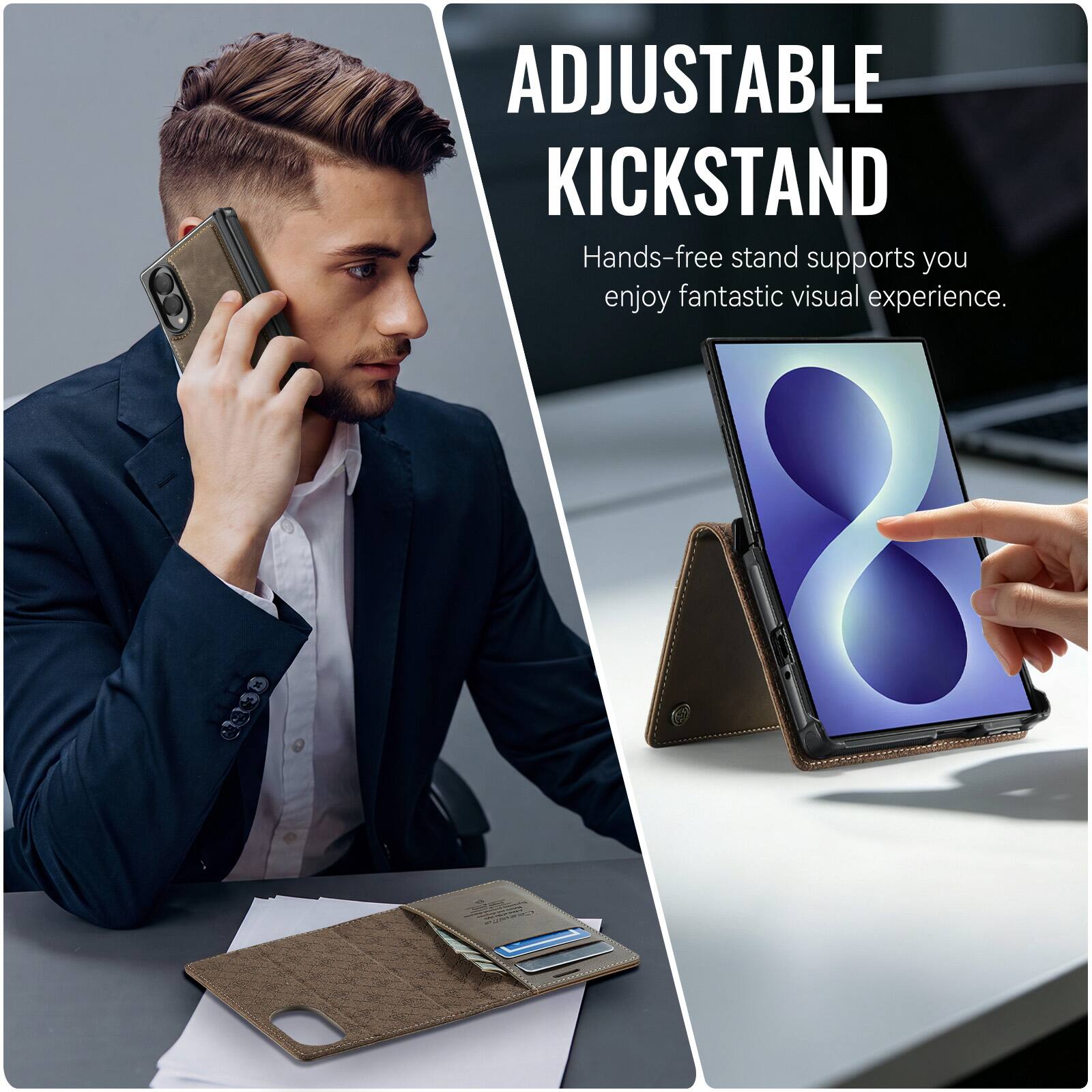 ADJUSTABLE KICKSTAND  
Hands-free stand supports you enjoy fantastic visual experience.
