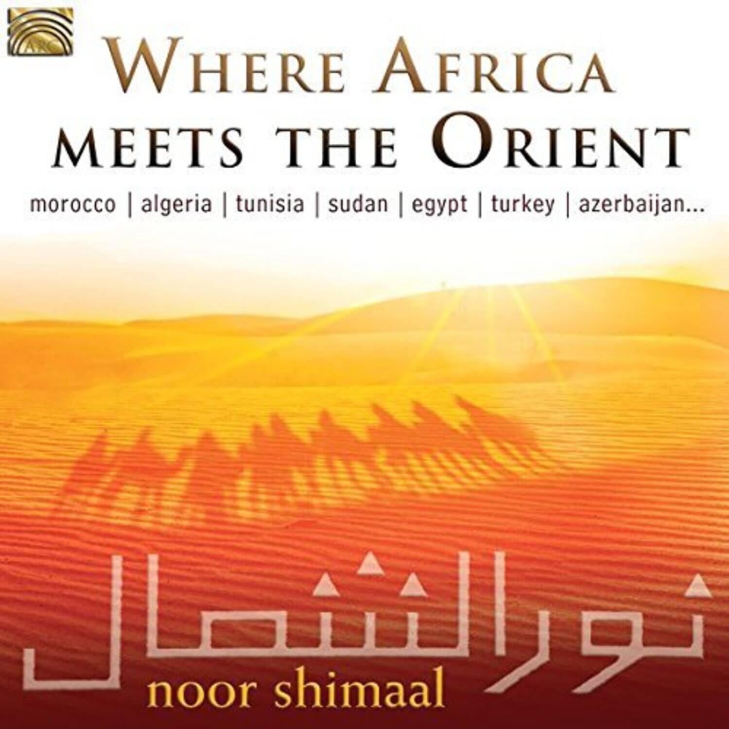 Noor Shimaal - Where Africa Meets the Orient   - COMPACT DISCS [CD]