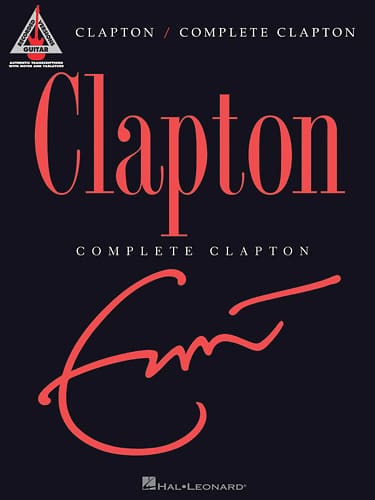 Front. Hal Leonard - Eric Clapton: Complete Clapton Sheet Music - Multi.