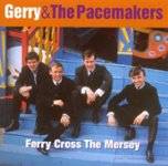 Front Standard. Ferry Cross the Mersey: The Best of Gerry & the Pacemakers [CD].