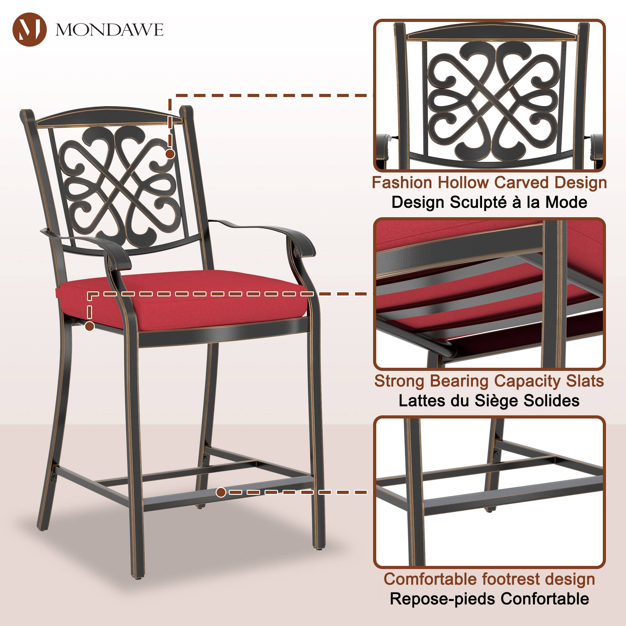 MONDAWE

- Fashion Hollow Carved Design
  Design Sculpté à la Mode

- Strong Bearing Capacity Slats
  Lattes du Siège Solides

- Comfortable footrest design
  Repose-pieds Confortable