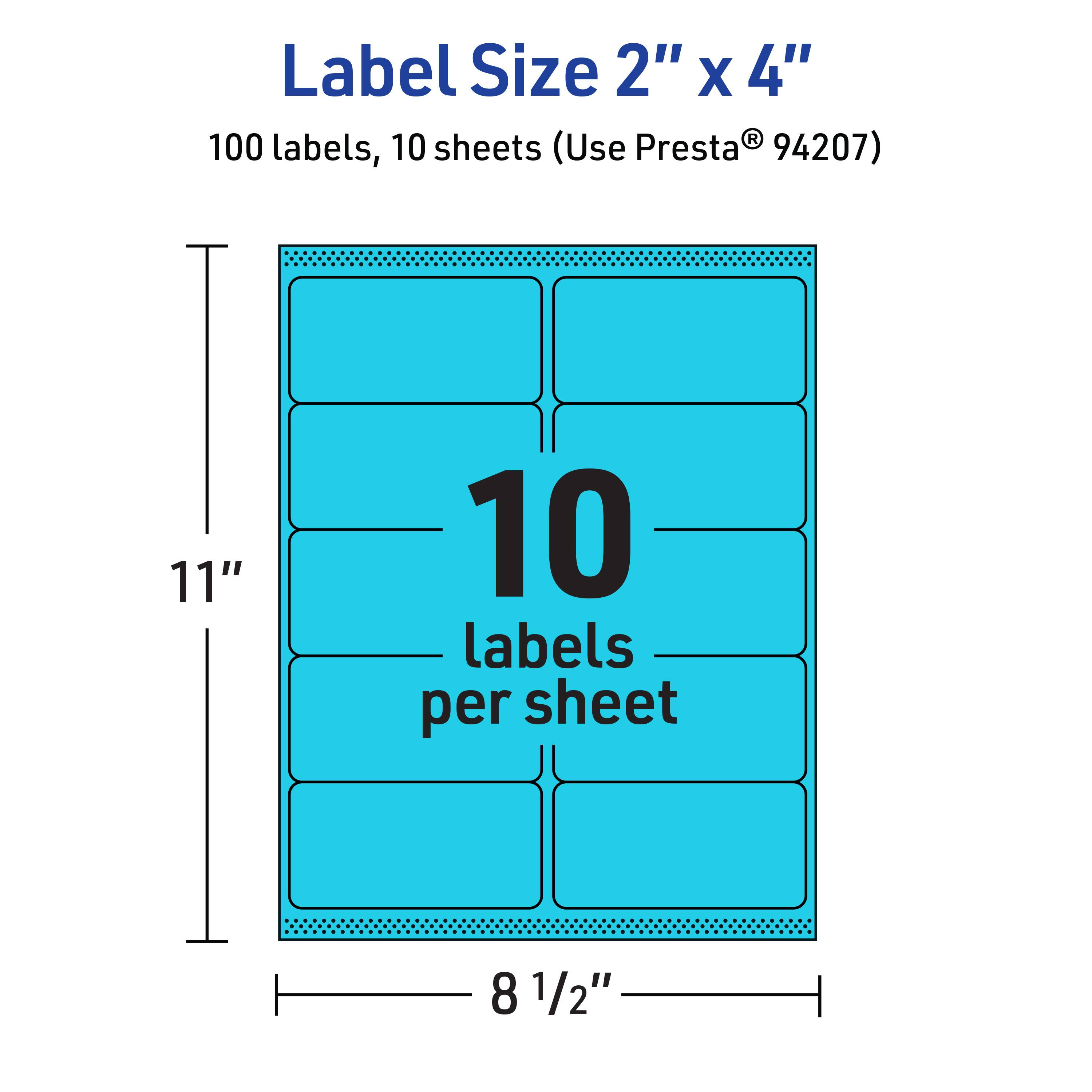 Label Size 2" x 4"  
100 labels, 10 sheets (Use Presta® 94207)  
11"  
10 labels per sheet  
8 1/2"