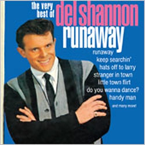  Runaway: The Very Best of Del Shannon [CD]