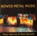 Front Standard. Bowed Metal Music [Digital Download].