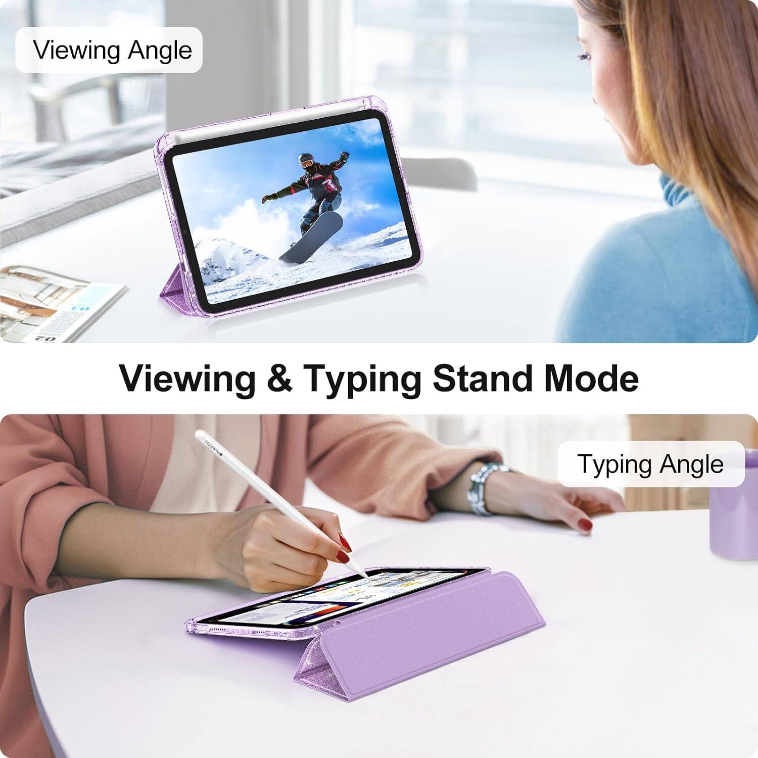 Viewing Angle

Viewing & Typing Stand Mode

Typing Angle