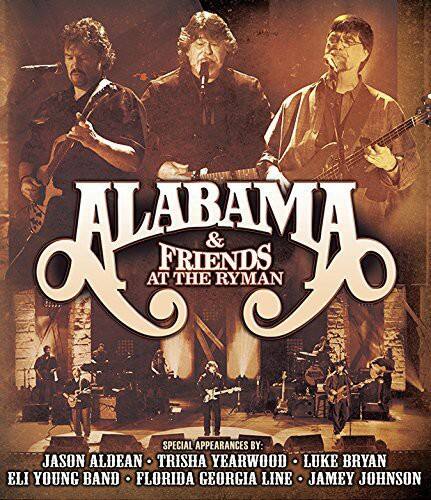 ALABAMA & FRIENDS AT THE RYMAN

SPECIAL APPEARANCES BY:
JASON ALDEAN
TRISHA YEARWOOD
LUKE BRYAN
ELI YOUNG BAND
FLORIDA GEORGIA LINE
JAMEY JOHNSON