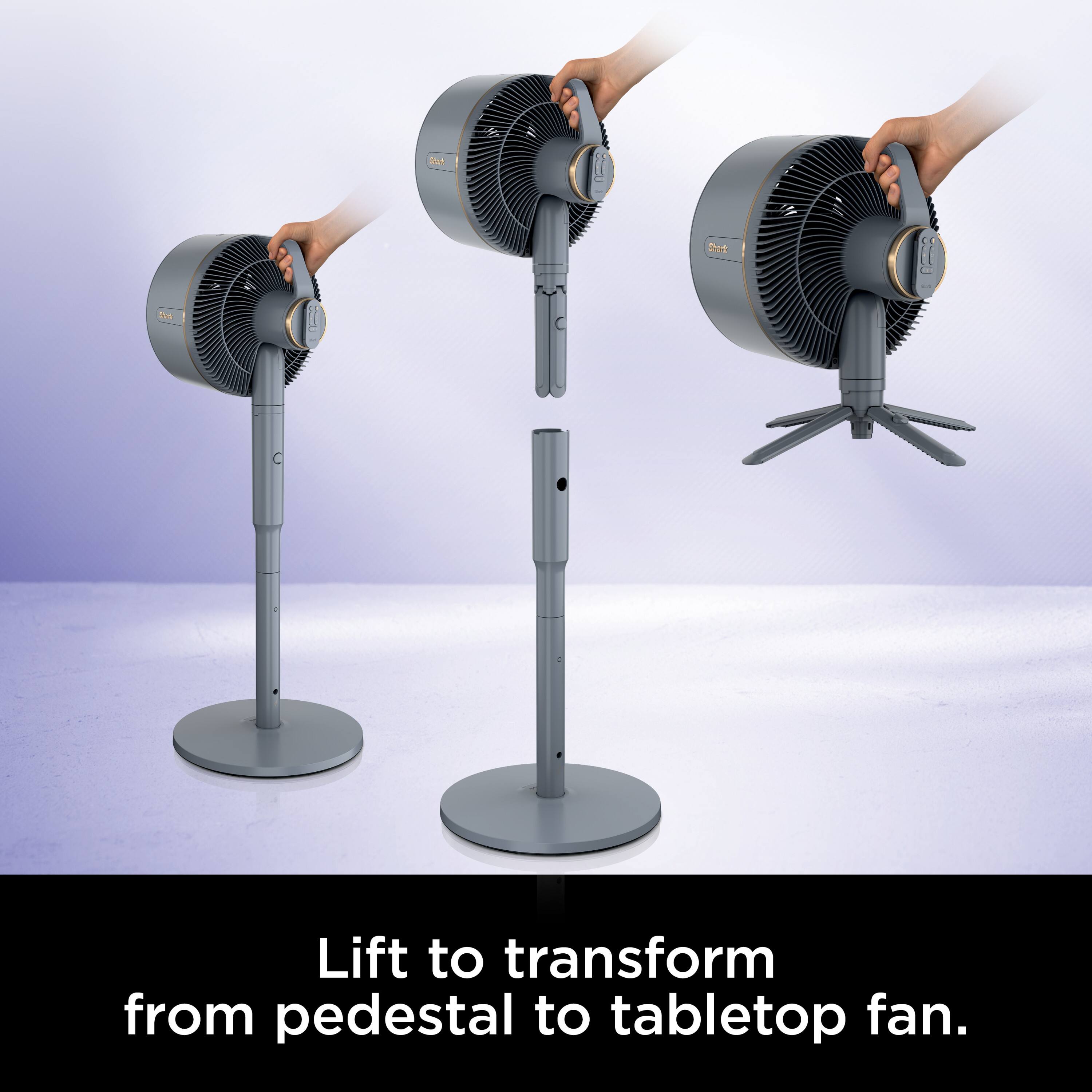 Lift to transform from pedestal to tabletop fan.
