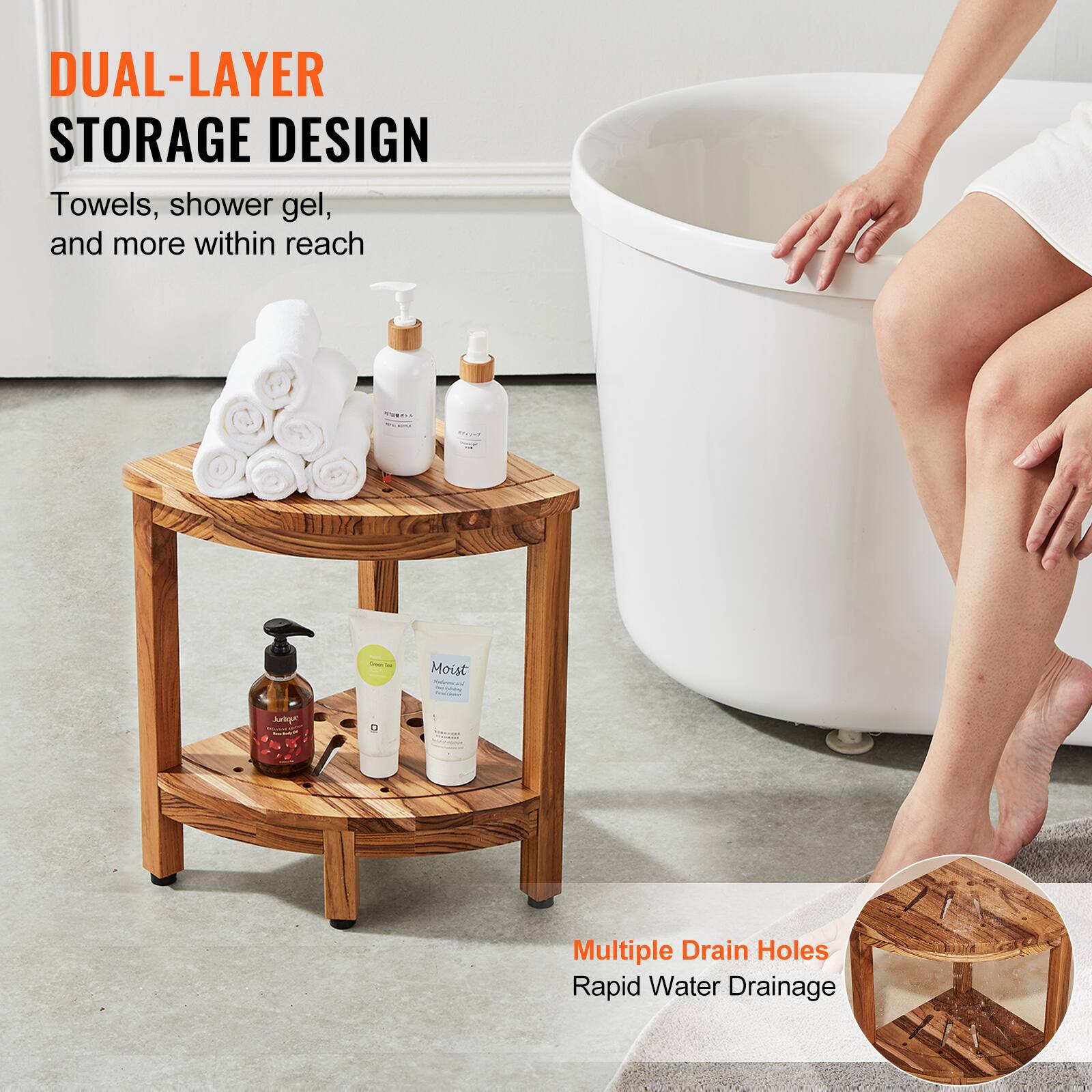 DUAL-LAYER STORAGE DESIGN  
Towels, shower gel, and more within reach  

Multiple Drain Holes  
Rapid Water Drainage