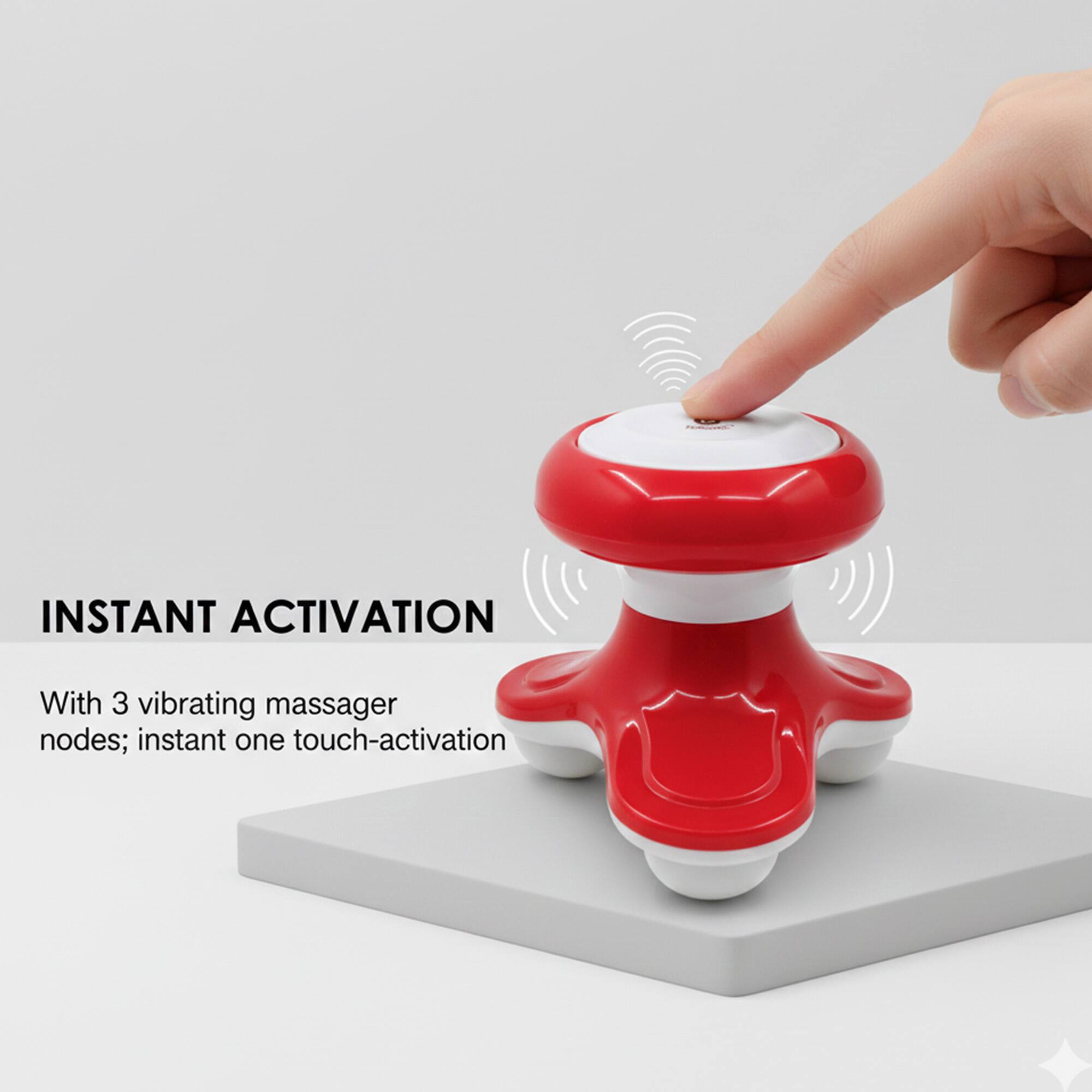 INSTANT ACTIVATION

With 3 vibrating massager nodes; instant one touch-activation