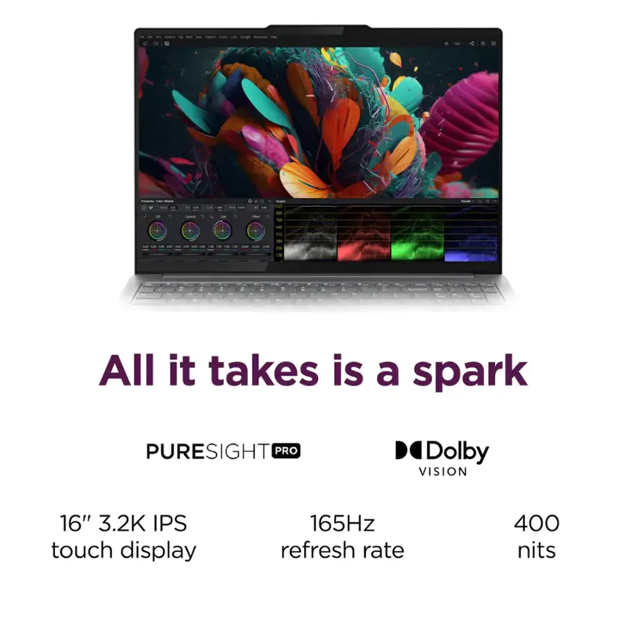 All it takes is a spark. PURESIGHT PRO D Dolby VISION 16" 3.2K IPS touch display 165Hz refresh rate 400 nits.